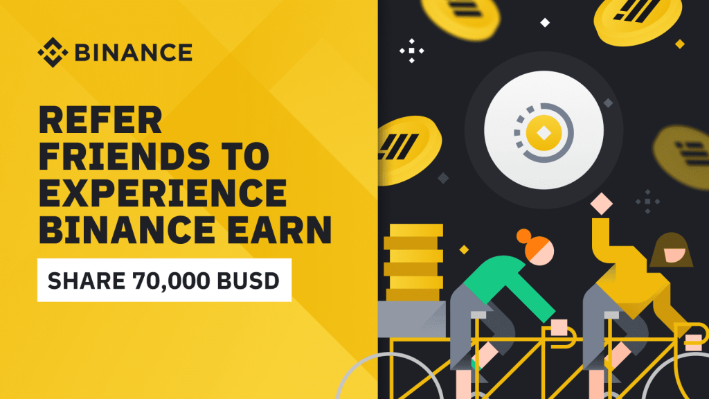 Binance-Refer Your Friends to Share 70000 BUSD