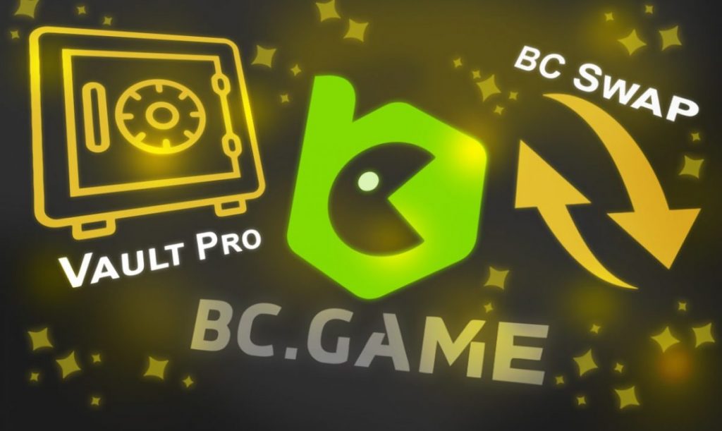 All-About-Vault-Pro-and-BC-Swap-in-BC.Game