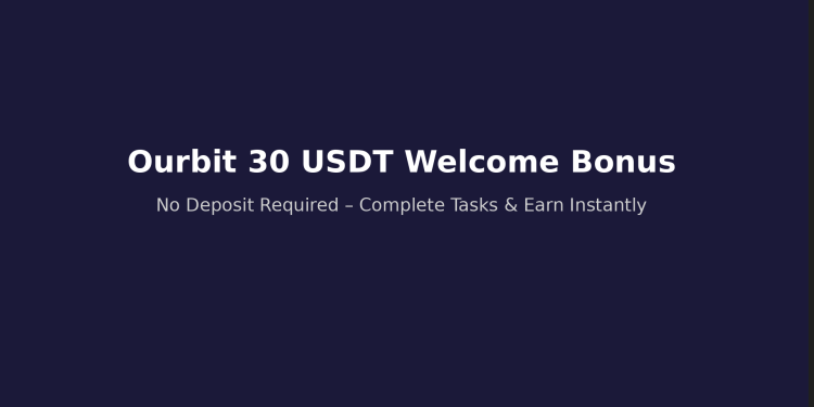 Ourbit 30 USDT Welcome Bonus